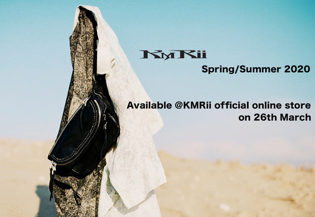 KMRii S/S 2020 New Collection!!